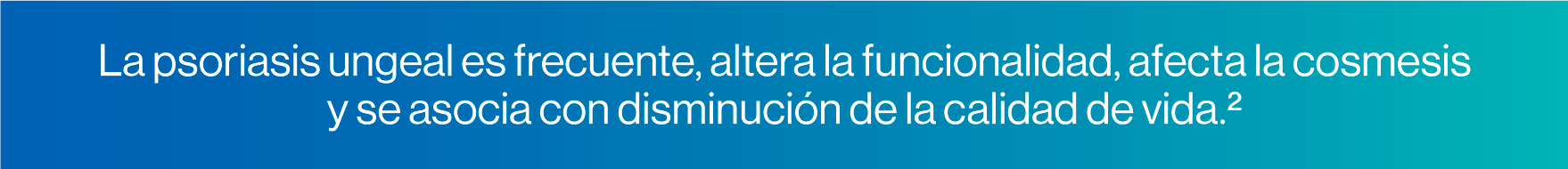 La psoriasis ungeal es frecuente, altera la funcionalidad, afecta la cosmesis y se asocia con disminución de la calidad de vida.